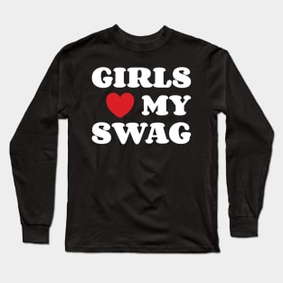 Girls Loves My Swag Long Sleeve T-Shirt